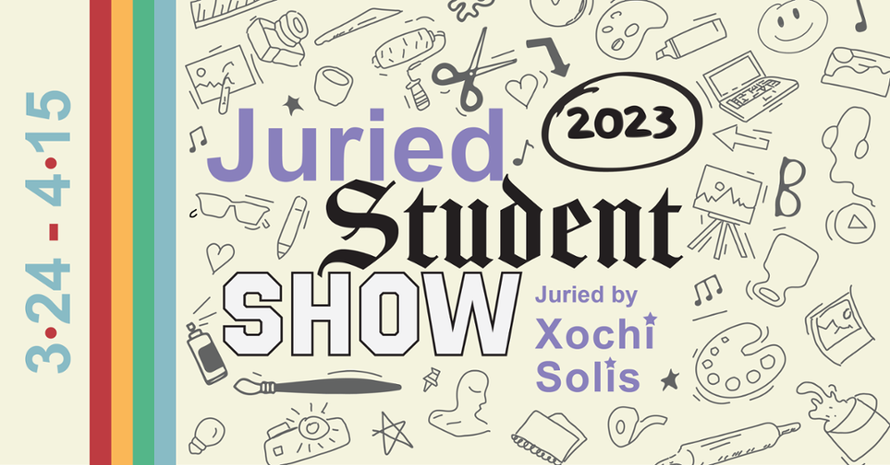 Juried Student Show flyer